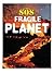 Fragile Planet (Planet SOS)