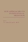 New Approaches to International Mediation New Approaches to International Mediation