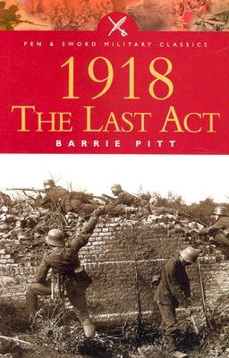 1918: The Last Act (Paperback)