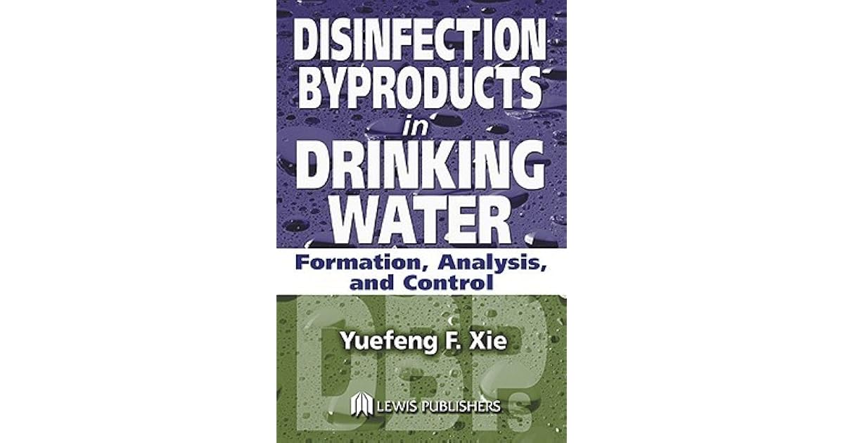 Disinfection Byproducts in Drinking Water Formation, Analysis, and