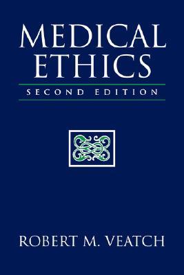Medical Ethics: . (Jones and Bartlett Series in Philosophy)