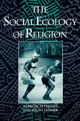 The Social Ecology of Religion (Paperback)