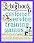 The Big Book of Customer Service Training Games