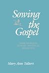 Sowing the Gospel: Mark's World in Literary-Historical Perspective