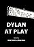 Dylan at Play