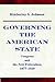 Governing the American State: Congress and the New Federalism, 1877-1929 (Princeton Studies in American Politics)
