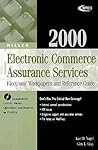 2000 Miller Electronic Commerce Assurance Services: Electronic Paper and Reference Guide 2000 Miller Electronic Commerce Assurance Services: Electronic Paper and Reference Guide