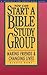 You Can Start a Bible Study: Making Friends, Changing Lives (Fisherman Bible Studyguide Series)