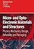 Micro- and Opto-Electronic Materials and Structures: Physics, Mechanics, Design, Reliability, Packaging: Volume I Materials Physics - Materials ... Physical Design - Reliability and Packaging