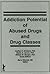 Addiction Potential of Abused Drugs and Drug Classes by Carlton K. Erickson