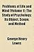 Problems of Life and Mind, Volume 1: The Study of Psychology; Its Object, Scope, and Method