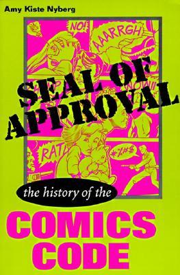 Seal of Approval: The History of the Comics Code (Studies in Popular Culture (Paperback))