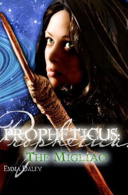 The Migliao (Propheticus, #2)