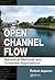 Open Channel Flow: Numerical Methods and Computer Applications