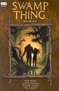 Swamp Thing, Vol. 6: Reunion