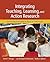 Integrating Teaching, Learn...
