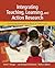 Integrating Teaching, Learning, and Action Research by Ernest T. Stringer