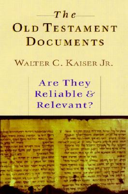 The Old Testament Documents: Are They Reliable and Relevant? (Paperback)