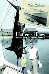 Hatteras Blues: A...