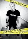 Doug Brown: Beyond the Board