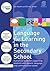 Language for Learning in the Secondary School: A Practical Guide for Supporting Students with Speech, Language and Communication Needs (nasen spotlight)