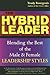 The Hybrid Leader: Blending...
