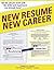 New Resume New Career: Get the Job You Want with the Skills and Experience You Already Have