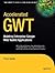 Accelerated GWT by Vipul Gupta