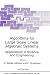 Algorithms for Large Scale Linear Algebraic Systems:: Applications in Science and Engineering (Nato Science Series C:, 508)
