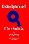 Erectile Dysfunction? It's Time to Straighten Up...