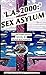L.A. 2000: Sex Asylum: A Co...
