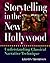 Storytelling in the New Hol...