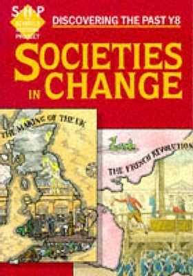 Societies in Change (Discovering the Past Y8)
