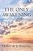 The Only Awakening: An Inte...