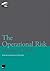 The Operational Risk Manager's Guide: How to understand methodologies, policies and procedures