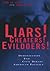 Liars! Cheaters! Evildoers!: Demonization and the End of Civil Debate in American Politics