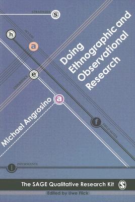 Doing Ethnographic and Observational Research (Qualitative Research Kit)