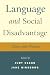 Language and Social Disadvantage: Theory into Practice