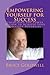 Empowering Yourself for Suc...