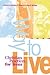Way to Live: Christian Prac...