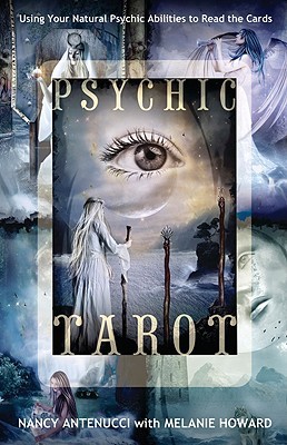 Psychic Tarot: Using Your Natural Psychic Abilities to Read the Cards (Paperback)