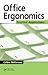 Office Ergonomics: Practical Applications