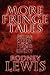 More Fringe Tales by Rodney Lewis
