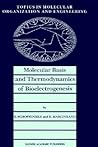 Molecular Basis and Thermodynamics of Bioelectrogenesis (Topics in Molecular Organization and Engineering, 5)