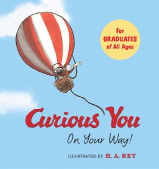 Curious George Curious You: On Your Way! (Hardcover)