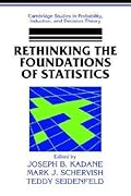 Rethinking the Foundations of Statistics