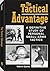 The Tactical Advantage by Gabriel Suarez The Tactical Advantage by Gabriel Suarez