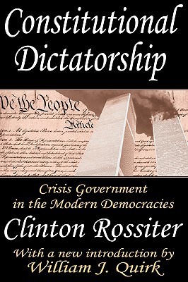Constitutional Dictatorship: Crisis Government in the Modern Democracies (Paperback)