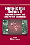 Polymeric Drug Delivery (ACS Symposium Series) Polymeric Drug Delivery (ACS Symposium Series)
