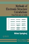 Methods of Electronic-Structure Calculations: From Molecules to Solids Methods of Electronic-Structure Calculations: From Molecules to Solids